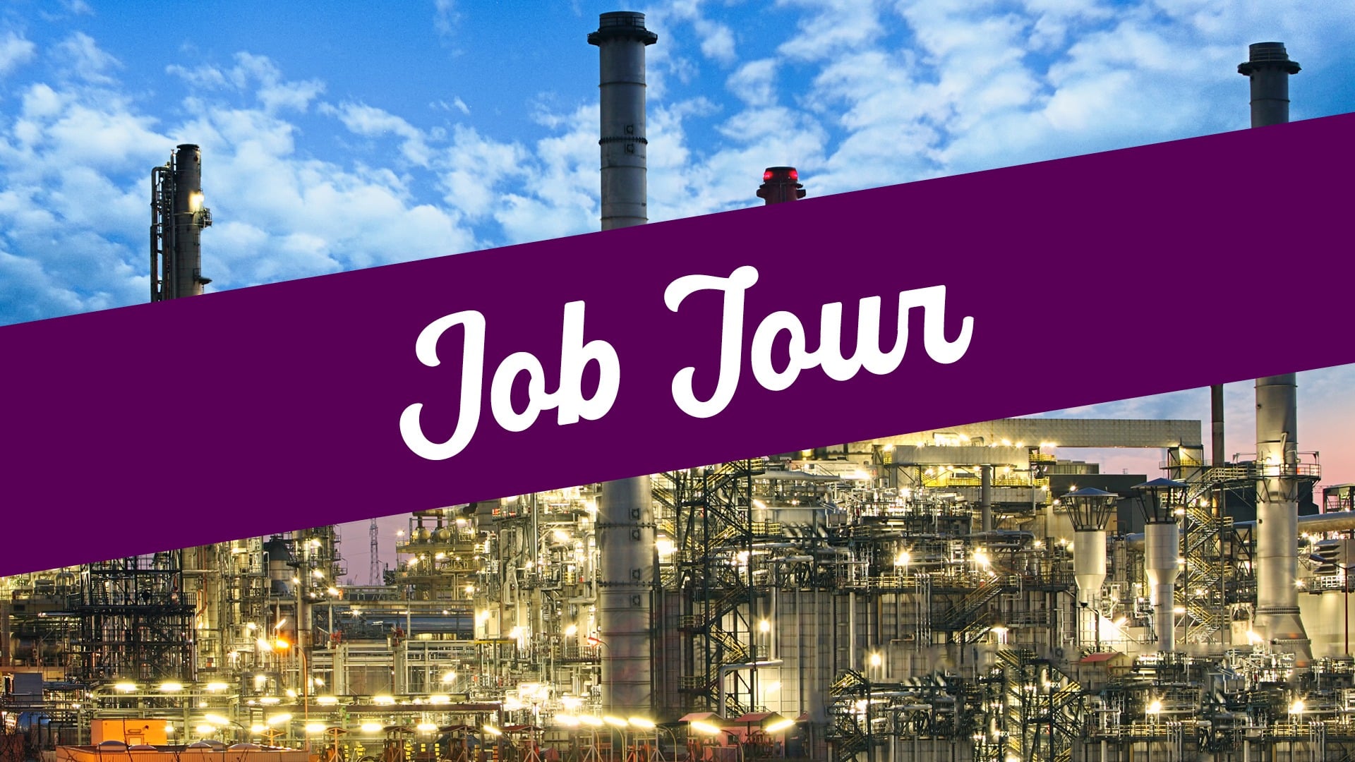 Job Tour Banner with Factory in background